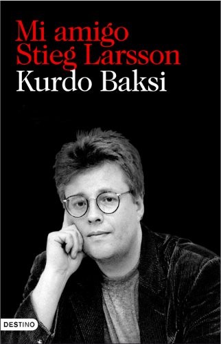 Cover of Mi amigo Stieg Larsson