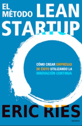 Cover of El método Lean Startup : cómo crear empresas de éxito utilizando la innovación continua - 1. edición