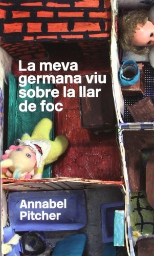 Cover of La meva germana viu sobre la llar de foc
