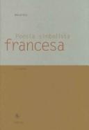 Cover of Poesia Simbolista Francesa/ Symbolic French Poetry (Biblioteca Universal Gredos / Gredos Universal Library)