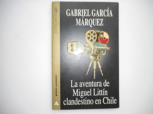 Cover of La aventura de Miguel Littín, clandestino en Chile