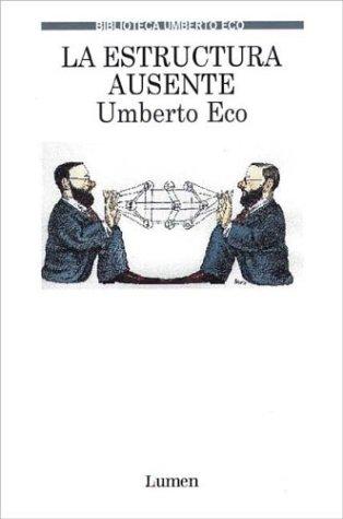Cover of La estructura ausente. Introducción a la semiótica