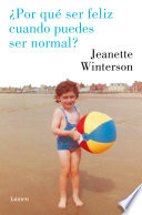 Cover of ¿Por qué ser feliz cuando puedes ser normal?