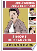 Cover of Simone de Beauvoir. Lo quiero todo de la vida
