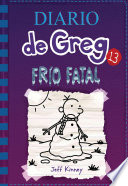 Cover of Diario de Greg 13 - Frío fatal