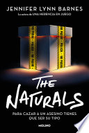 Cover of The Naturals: Para cazar a un asesino tienes que ser su tipo