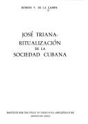 Cover of José Triana, ritualización de la sociedad cubana