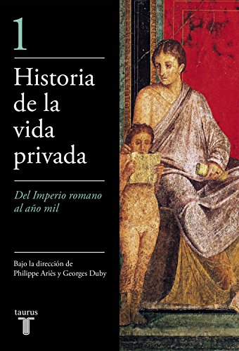 Cover of Historia de la vida privada, 1: Del imperio romano al año mil