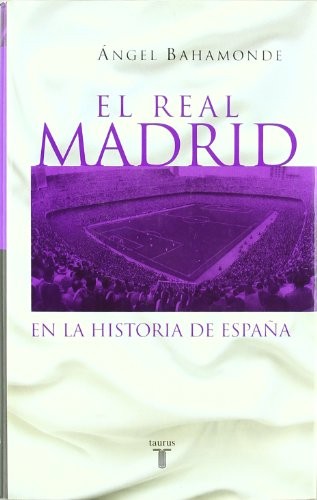 Cover of El Real Madrid en la historia de España