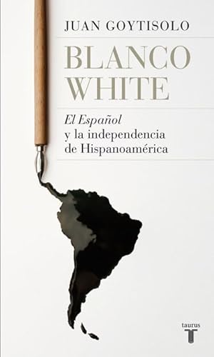 Cover of Blanco White: El español y la independencia de Hispanoamérica