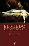 Cover of El miedo en Occidente: (Siglos XIV-XVIII) Una ciudad sitiada