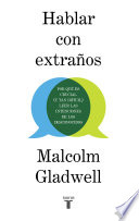 Cover of Hablar con Extraños: Por qué es crucial (y tan difícil) leer las intenciones de los desconocidos