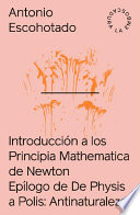 Cover of Introducción a los Principia + La antinaturaleza