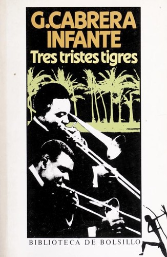 Cover of Tres tristes tigres