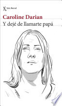 Cover of Y dejé de llamarte papá