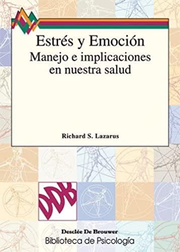 Cover of Estrés y emoción. Manejo e implicaciones en nuestra salud