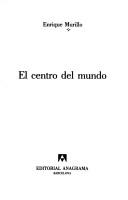 Cover of El centro del mundo