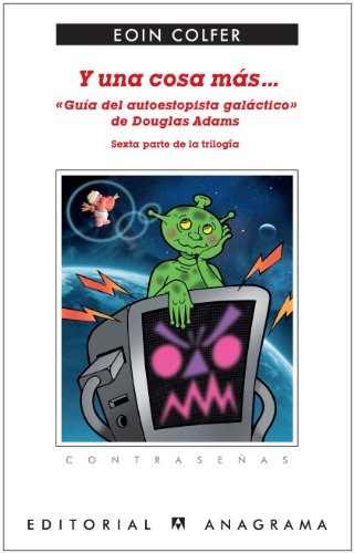 Cover of Y una cosa más... Guia del autopista galactico de Douglas Adams