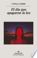 Cover of El día que apagaron la luz