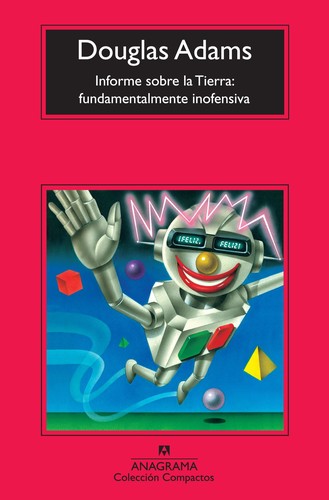 Cover of Informe sobre la Tierra: Fundamentalmente inofensiva
