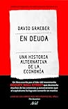 Cover of En deuda: Una historia alternativa de la economía