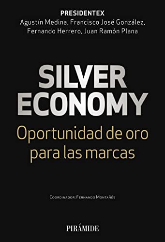 Cover of Silver economy: Oportunidad de oro para las marcas