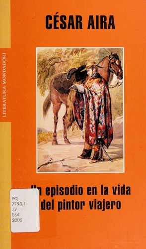 Cover of Un episodio en la vida del pintor viajero / César Aira