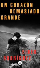 Cover of Un corazón demasiado grande