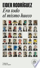 Cover of Era todo el mismo hueco
