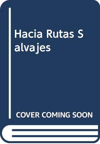 Cover of Hacia Rutas Salvajes