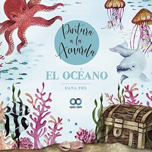 Cover of El océano. Pintura a la acuarela