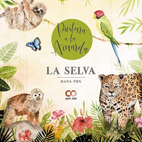 Cover of La selva. Pintura a la acuarela