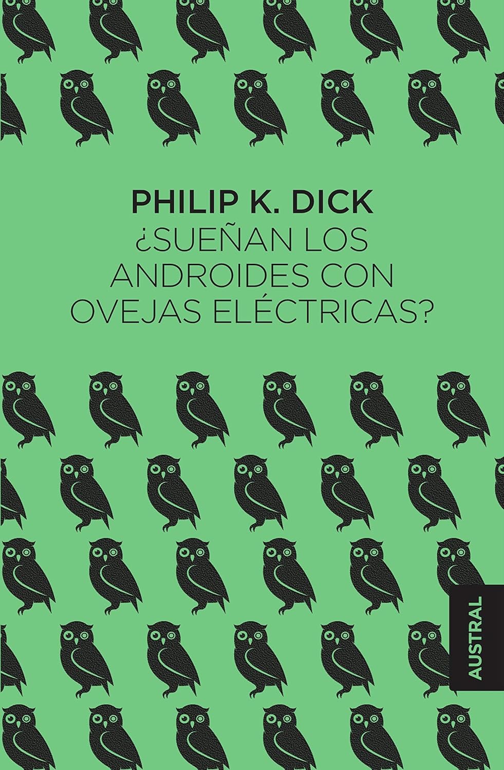 Cover of ¿Sueñan los androides con ovejas eléctricas?