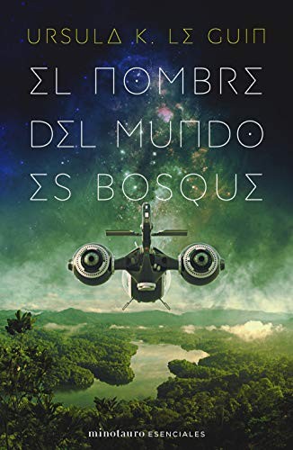 Cover of El nombre del mundo es Bosque