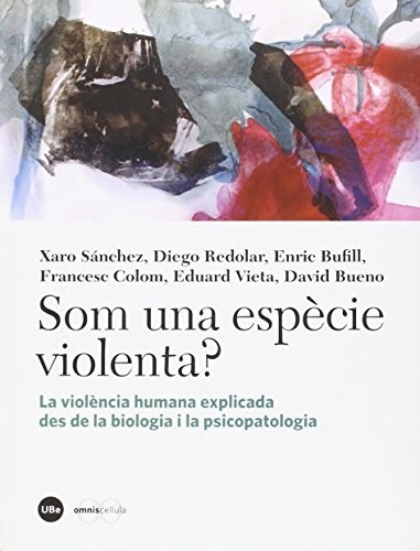 Cover of Som una espècie violenta?