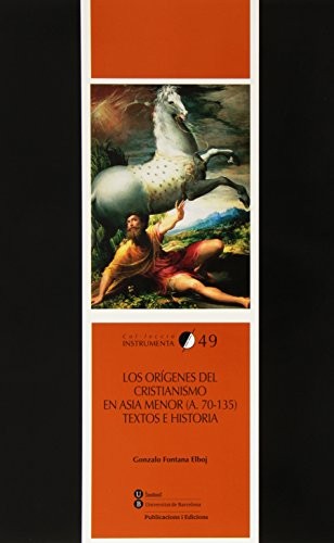 Cover of Los orígenes del cristianismo en Asia Menor . Textos e historia