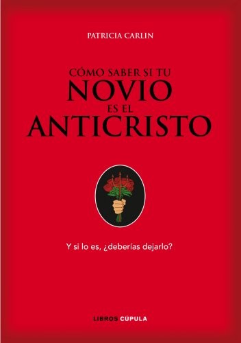 Cover of Cómo saber si tu novio es el Anticristo