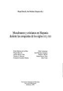 Cover of Musulmanes y cristianos en Hispania durante las conquistas de los siglos XII y XIII