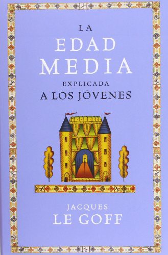 Cover of La Edad Media explicada a los jóvenes