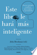 Cover of Este libro le hará más inteligente: Nuevos conceptos científicos para mejorar su pensamiento