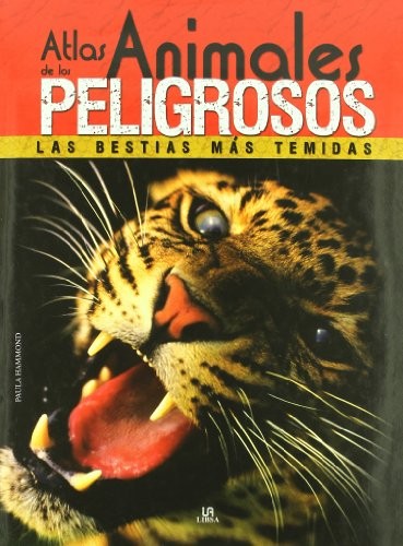 Cover of Atlas de los Animales Peligrosos