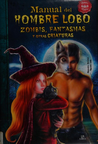 Cover of Manual del hombre lobo, zombis, fantasmas y otras criaturas