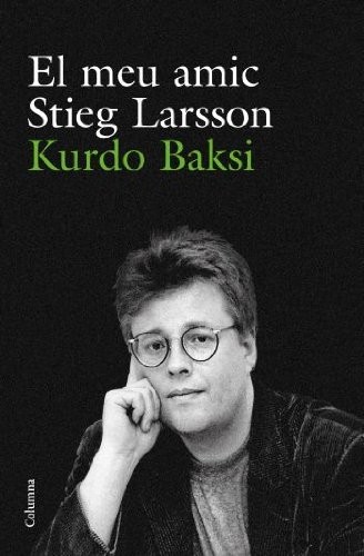 Cover of El meu amic Stieg Larsson