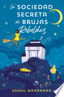 Cover of La Sociedad Secreta de Brujas Rebeldes