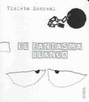Cover of El Fantasma Blanco / The White Ghost