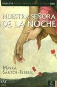 Cover of Nuestra Senora De La Noche/ Our Lady of the Night