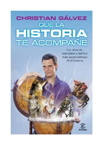 Cover of Que la Historia te acompañe