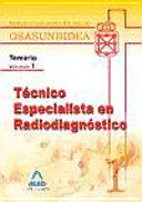 Cover of Técnico especialista en radiodiagnóstico del servicio navarro de salud-osasunbidea. Temario. Volumen i