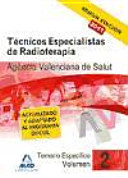 Cover of Técnicos especialistas de radioterapia de la agencia valenciana de salud. Temario específico. Volumen ii