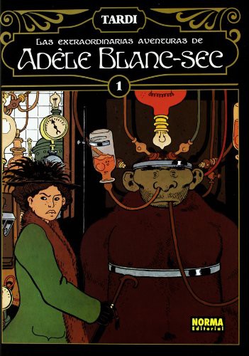 Cover of LAS EXTRAORDINARIAS AVENTURAS DE ADÈLE BLANC-SEC 1
